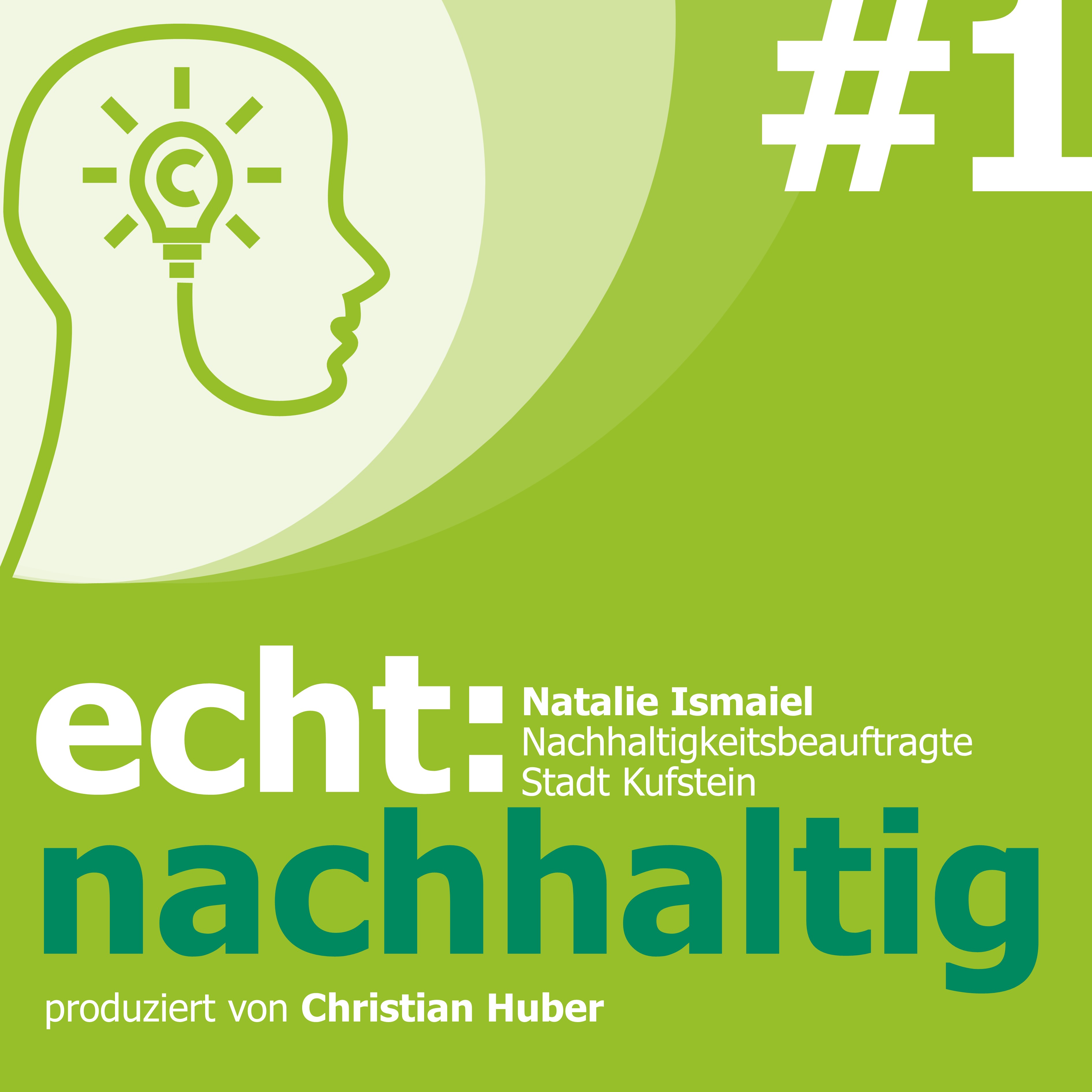 Episode 1 - Beruf Nachhaltigkeitsbeauftragte. Christian Huber im Gespräch mit Natalie Ismaiel